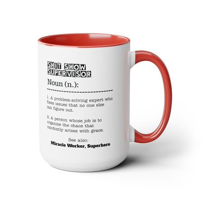 Shit Show Supervisor Mug