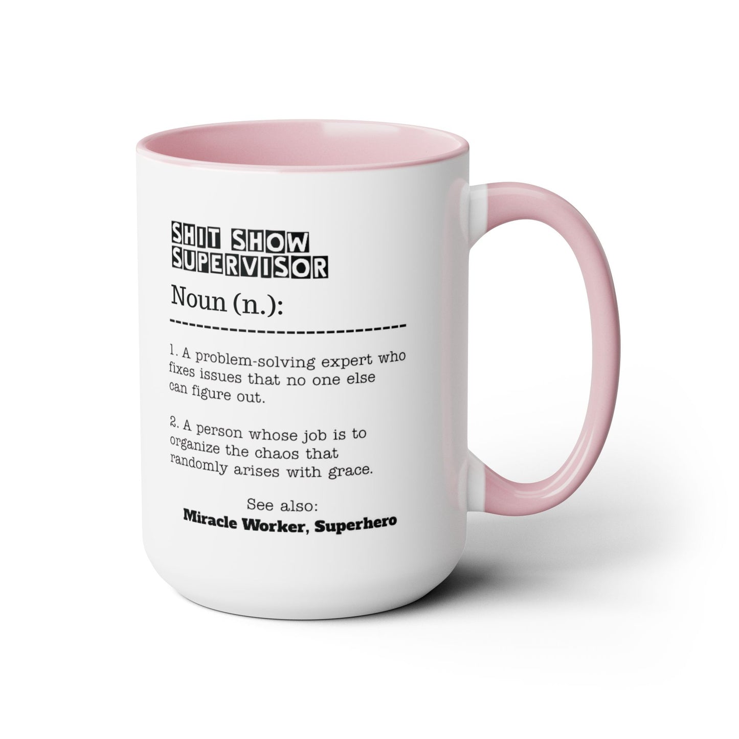 Shit Show Supervisor Mug