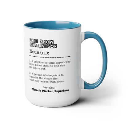 Shit Show Supervisor Mug